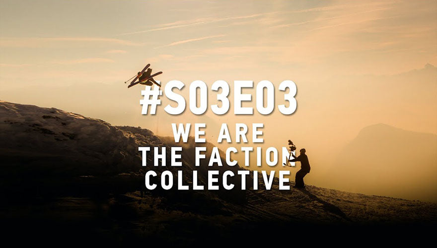 We Are The Faction Collective: #S03E03